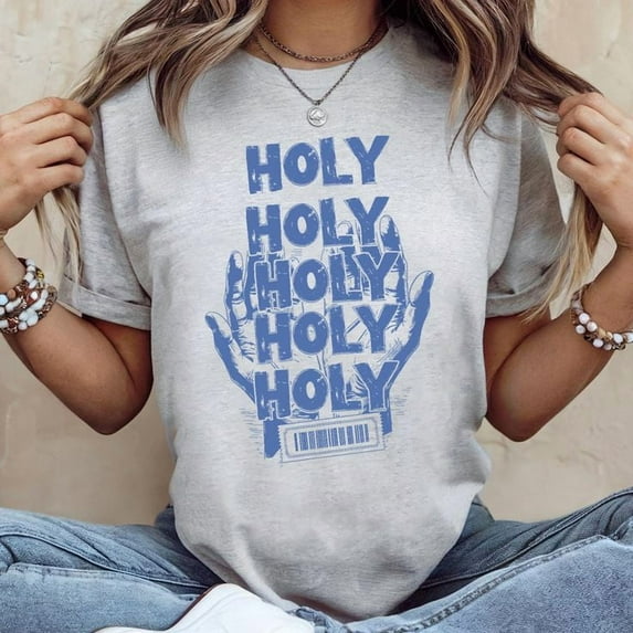 Holy Holy Holy Shirt, Christian Shirt